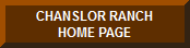 CHANSLOR RANCH HOME PAGE